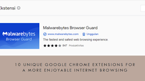 10 Ekstensi Google Chrome untuk Browsing Internet 